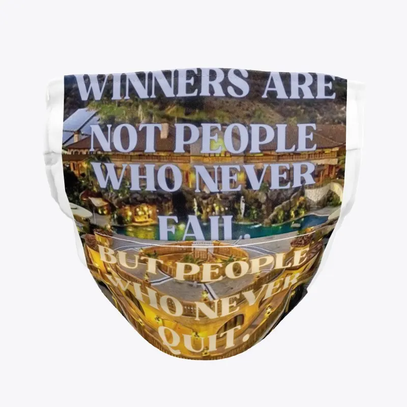 WINNERS ARE PEOPLE WHO NEVER QUIT