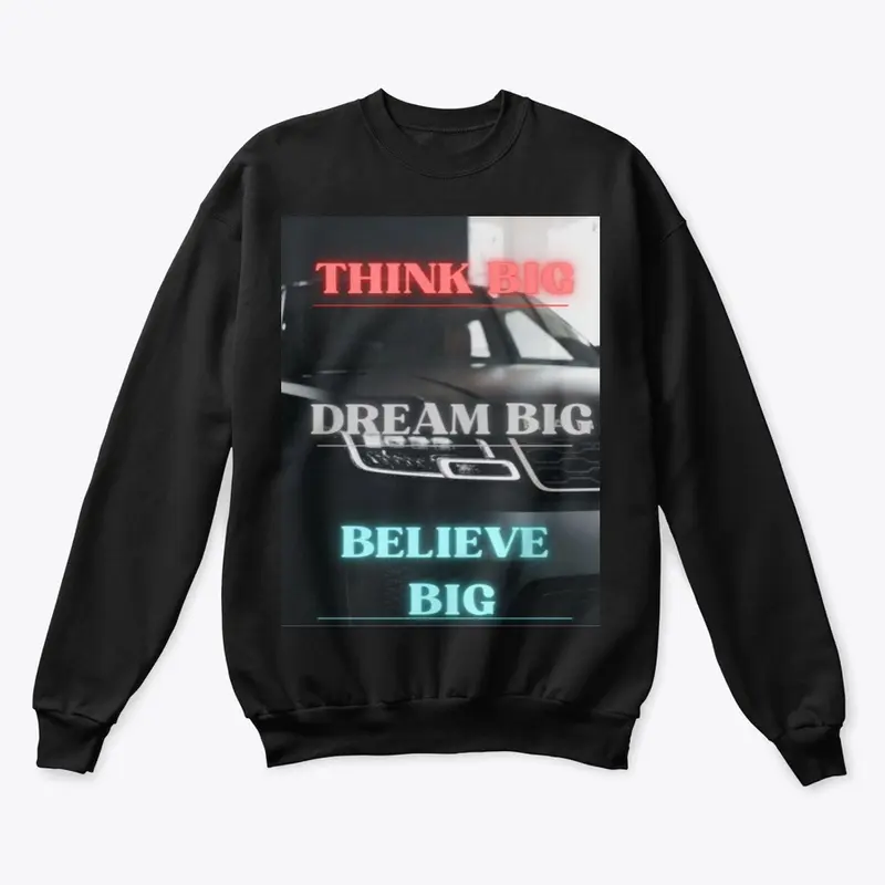 DREAM BIG