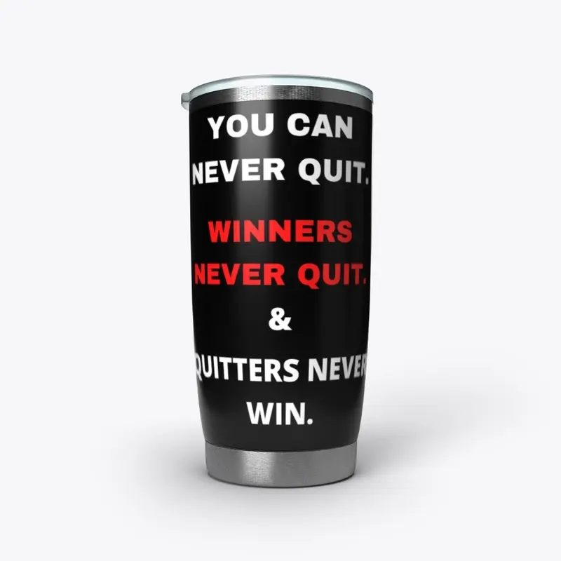 WINNER NEVER QUIT