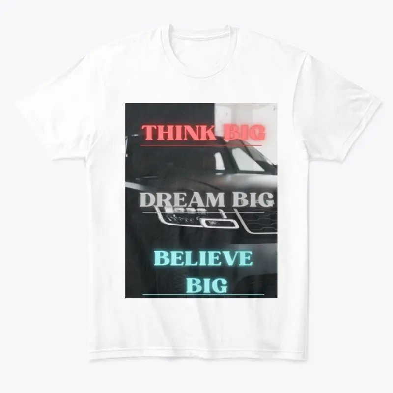 DREAM BIG